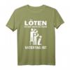 Löten Du bist nicht du wenn Vatertag Männertag Party T-Shirt - Lustiges Geschenk für Papa, der gerne feiert