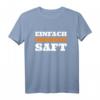 Einfach Orangensaft | Lustiges Meme T-Shirt mit Spruch für Nerds, Fans & Freunde – Spaß Money Shirt
