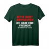 Nicht ansprechen ich habe eine Freundin T-Shirt - Lustiges Party- und Beziehungs-Spruchshirt für JGA, Geburtstag & Freunde