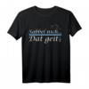 Norden Anker Plattdeutsch T-Shirt - Lustiges Küsten Fan Shirt mit Spruch für Norddeutsche und Meer-Liebhaber zum Geburtstag