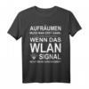 Aufräumen Wlan Signal Kommt Nicht Durch T-Shirt - Lustiges Gaming Outfit für Kinder und Teenager, Perfekt als Geschenk zu Weihnachten oder Geburtstag