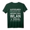 Aufräumen Wlan Signal Kommt Nicht Durch T-Shirt - Lustiges Gaming Outfit für Kinder und Teenager, Perfekt als Geschenk zu Weihnachten oder Geburtstag