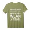 Aufräumen Wlan Signal Kommt Nicht Durch T-Shirt - Lustiges Gaming Outfit für Kinder und Teenager, Perfekt als Geschenk zu Weihnachten oder Geburtstag