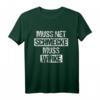 Lustiges Bodybuilder Spruch T-Shirt - MUSS NET SCHMECKE MUSS WIRKE, originelles Geschenk für Fitness- und Bodybuilding-Fans