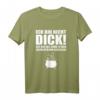 Ich bin nicht Dick! Bin in Zaubertrank gefallen - Lustiges Fun T-Shirt für Humorliebhaber und Ironie-Fans