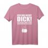 Ich bin nicht Dick! Bin in Zaubertrank gefallen - Lustiges Fun T-Shirt für Humorliebhaber und Ironie-Fans