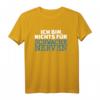 Ich bin nichts für schwache Nerven! Lustiges Spruch T-Shirt für Freunde, in Farbe, klassisch geschnitten