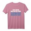 Ich bin nichts für schwache Nerven! Lustiges Spruch T-Shirt für Freunde, in Farbe, klassisch geschnitten