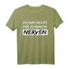 Ich Bin Nichts für Schwache Nerven T-Shirt - Lustiges Spruchshirt für Humorvolle und Starke Persönlichkeiten
