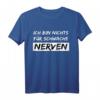 Ich Bin Nichts für Schwache Nerven T-Shirt - Lustiges Spruchshirt für Humorvolle und Starke Persönlichkeiten