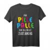 Lustiges Fun T-Shirt mit Spruch 'Für Pillepalle bin ich nicht zuständig' – Perfekt für Frauen im Job, Büro oder als Geschenk für Mütter