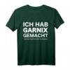 Ich Hab Gar Nichts Gemacht Meme T-Shirt – Lustiges Geschenk für Gamer, Freunde & Social Media Fans