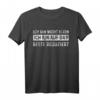 Ich Bin Nicht Klein Nur Auf Das Beste Reduziert - Lustiges Statement T-Shirt mit klassischem Schnitt
