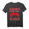 Gamer altern nicht sie leveln T-Shirt – Lustiges Zocken Spruchshirt für Gamer, Geek & Online-Spieler