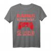 Gamer altern nicht sie leveln T-Shirt – Lustiges Zocken Spruchshirt für Gamer, Geek & Online-Spieler