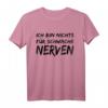 Ich Bin Nichts für Schwache Nerven Lustiges T-Shirt mit Spruch – Witziges Shirt für Männer, Humorvolles Outfit