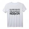 Ich Bin Nichts für Schwache Nerven Lustiges T-Shirt mit Spruch – Witziges Shirt für Männer, Humorvolles Outfit
