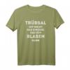 Freches Trübsal ist nicht das einzige Anmachsprüche T-Shirt – Witziges Outfit gegen Trübsinn, perfekt als Beziehungsgeschenk für Sie und Ihn