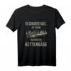 Lustiges Forst- und Waldarbeiter T-Shirt mit Säge-Spruch - Perfektes Geschenk für Forst, Gartenbau & Holzfäller zum Geburtstag, Weihnachten & Vatertag