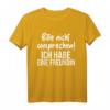 Bitte nicht ansprechen ich habe eine Freundin T-Shirt – Lustiges Party-Shirt für Junggesellenabschied, Geburtstag & als Geschenk für Partner