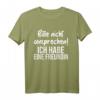 Bitte nicht ansprechen ich habe eine Freundin T-Shirt – Lustiges Party-Shirt für Junggesellenabschied, Geburtstag & als Geschenk für Partner