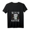 Damen Kaffee T-Shirt mit Spruch 'Die tut nix die will nur Kaffee' – Lustiges Katzen Motiv, Perfekt für Kaffeeliebhaberinnen & Morgenmuffel
