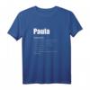 Paula Name Vorname Geschenk T-Shirt - Personalisierte Geburtstagsgeschenkidee für Paula-Liebhaber