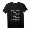 Nicht mein Tag Planet Universum T-Shirt – Humorvolles Statement-Shirt für schlechte Tage, klassisch geschnitten