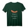 Wurst krümelt nicht T-Shirt für Metzger, Fleischer und Schlachter – Lustiges Geschenk für Wurstliebhaber