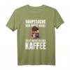 Hauptsache Der Frühe Vogel Säuft Nicht Meinen Kaffee - Lustiges Kaffee T-Shirt für Morgenmuffel & Arbeitskollegen