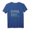 Lustiges Katharina & Kathi T-Shirt mit Namen - Perfektes Geschenk für Geburtstag, Weihnachten & Muttertag für Frauen