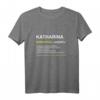 Lustiges Katharina & Kathi T-Shirt mit Namen - Perfektes Geschenk für Geburtstag, Weihnachten & Muttertag für Frauen