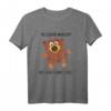 Plüschig Wird Oft Mit Dick Verwechselt T-Shirt – Lustiges Teddybär Motiv für Männer & Frauen mit Humor