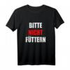 Bitte Nicht Füttern Essenliebhaber T-Shirt mit lustigem Spruch – Motivation für Diät, Sport & Abnehmen