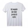 Ick wunder mir über jarnüscht mehr - Lustiges Berliner Dialekt T-Shirt für Berliner & Berlinfans