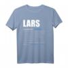 Lars Vorname Name Rufname Geschenk T-Shirt - Witziges Geburtstagsgeschenk mit Namensspruch für Frauen & Mädchen