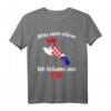 Kroatien Flagge T-Shirt - Bitte nicht stören, ich träume von Rab, ideales Urlaubs- und Fan-Geschenk für Kroatien-Liebhaber