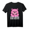 Lustiges rosa Bär T-Shirt - Ich muss gar nichts! Witziges Tiercartoon-Shirt für Humor- und Tierliebhaber, perfekt als Geschenk