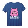 Lustiges rosa Bär T-Shirt - Ich muss gar nichts! Witziges Tiercartoon-Shirt für Humor- und Tierliebhaber, perfekt als Geschenk