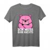 Lustiges rosa Bär T-Shirt - Ich muss gar nichts! Witziges Tiercartoon-Shirt für Humor- und Tierliebhaber, perfekt als Geschenk