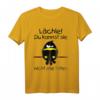 Lächle Du Kannst Sie Nicht Alle Töten T-Shirt - Humorvolles, cooles Geschenk für Freunde & Geburtstag