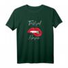 Freches Damen T-Shirt mit Sprüchen: Trübsal ist nicht das einzige, das ich blasen kann - originelles Geschenk für HapDeer & Jahrestag