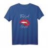 Freches Damen T-Shirt mit Sprüchen: Trübsal ist nicht das einzige, das ich blasen kann - originelles Geschenk für HapDeer & Jahrestag