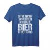 Bitte nicht Schubsen ich habe Bier in der Hand - Lustiges Sauf Spruch T-Shirt für Partyurlaub, Feiern und Gruppen