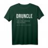 DRUNCLE Like A Normal Uncle - Lustiges Onkel T-Shirt, perfektes Geschenk für Geburtstage, Weihnachten, Vatertag & Familienfeiern