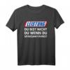 Motorsport Du Bist Nicht Du Wenn Du Sparsam Fährst Leistung T-Shirt – Lustiges Geschenk für Auto- und Rennsportfans, Mechaniker & Tuning-Enthusiasten