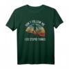 Folgen Sie mir nicht, ich mache dumme Sachen Trail Running T-Shirt – Retro Vintage Outdoor Sportbekleidung für Abenteurer und Extremsportfans
