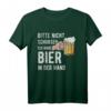 Bitte nicht schubsen ich habe Bier in der Hand T-Shirt – Lustiges Party-Shirt für Bierliebhaber & Männer