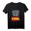 Ich muss gar nichts - ich muss nur nach Spanien T-Shirt für Spanienfans, Reisende & Auswanderer