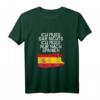 Ich muss gar nichts - ich muss nur nach Spanien T-Shirt für Spanienfans, Reisende & Auswanderer